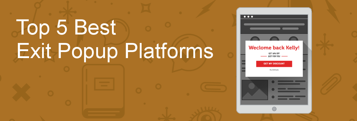 Top 5 Best Exit Popup Platforms
