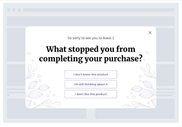 Ask Shoppers Why They Didn’t Purchase